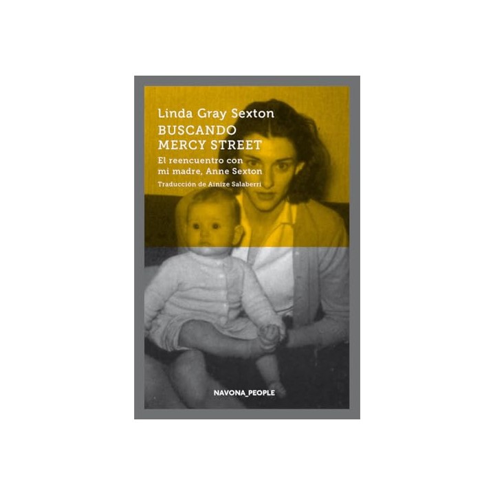 BUSCANDO MERCY STREET. EL REENCUENTRO CON MI MADRE, ANNE SEXTON